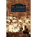 St. Charles: Culture and Leisure in an All-American Town