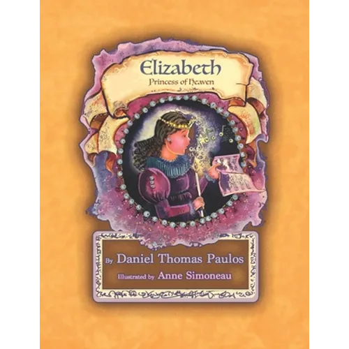 Elizabeth: Princess of Heaven