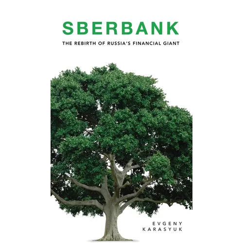 Sberbank: The Rebirth of Russia's Financial Giant