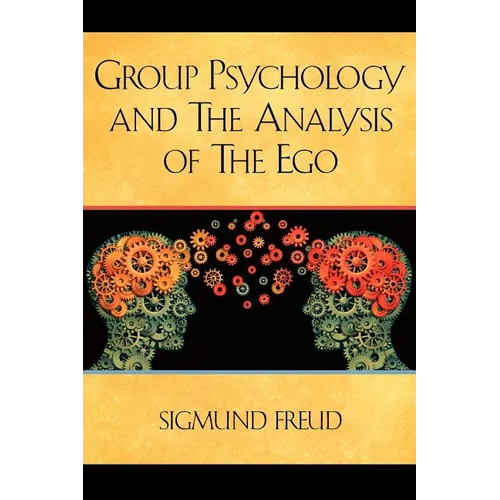 Group Psychology and The Analysis of The Ego