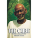 The Cure: The Official Autobiography of Dr. Sebi