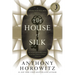 The House of Silk: A Sherlock Holmes Novel