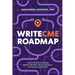 WriteCME Roadmap: How to Thrive in Continuing Medical Education with No Experience, No Network, and No Clue