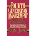 Fourth Generation Management: The New Business Consciousness