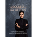 The Goddess of Go-Getting: Your Guide to Confidence, Leadership, and Workplace Success