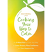 Cooking Your Way to Calm: Get Out of Your Own Head and Get Into the Kitchen