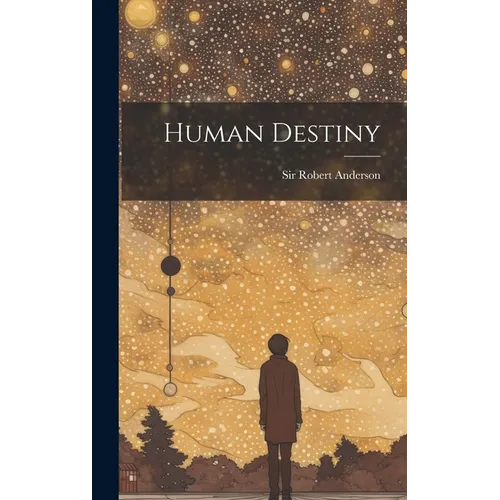 Human Destiny
