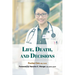 Life, Death, and Decisions