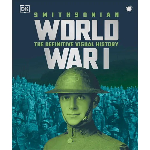 World War I: The Definitive Visual History, New Edition