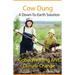 Cow Dung - A Down-To- Earth Solution To Global Warming And Climate Change