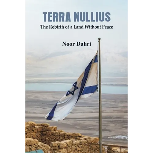 Terra Nullius: The Rebirth of a Land Without Peace
