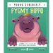 Pygmy Hippo (Young Zoologist): A First Field Guide to Moo Deng and Friends