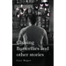 Chasing Butterflies and other stories