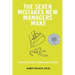 The Seven Mistakes New Managers Make: How to Avoid them and Thrive