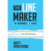 The Line Maker: Live Intentionally. No Excuses.