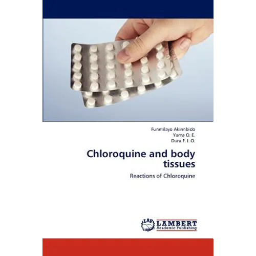 Chloroquine and Body Tissues