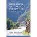 Here, There - and Almost Everywhere