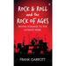 Rock & Roll and the Rock of Ages: Paying Homage to the Ultimate Rebel