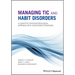 Managing Tic and Habit Disorders: A Cognitive Psychophysiological Treatment Approach with Acceptance Strategies