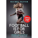 Football Is For Girls: A Modern Chick's Guide to Understanding the Game