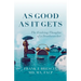 As Good As It Gets: The Evolving Thoughts of a Deathwatcher