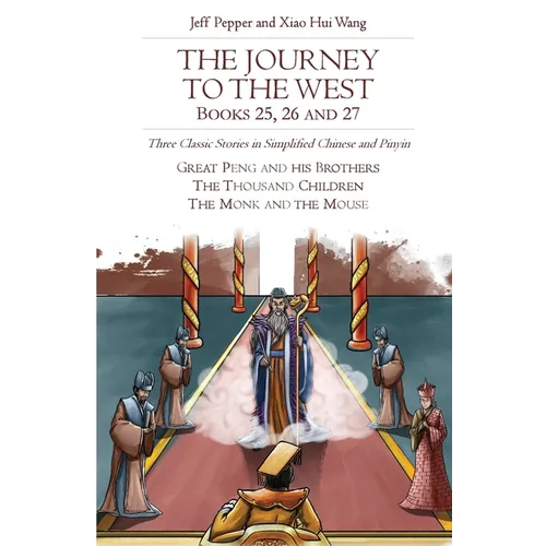 The Journey to the West, Books 25, 26 and 27: Three Classic Stories in Simplified Chinese and Pinyin