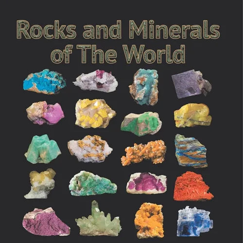 Rocks and Minerals of The World