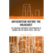 Antisemitism Before the Holocaust: Re-Evaluating Antisemitic Exceptionalism in Germany and the United States, 1880-1945