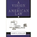 A Vision of American Law: Judging Law, Literature, and the Stories We Tell