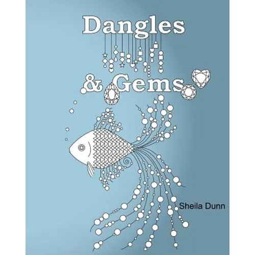 Dangles and Gems: Adult Coloring Book