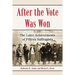 After the Vote Was Won: The Later Achievements of Fifteen Suffragists