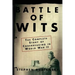 Battle of Wits: The Complete Story of Codebreaking in World War II