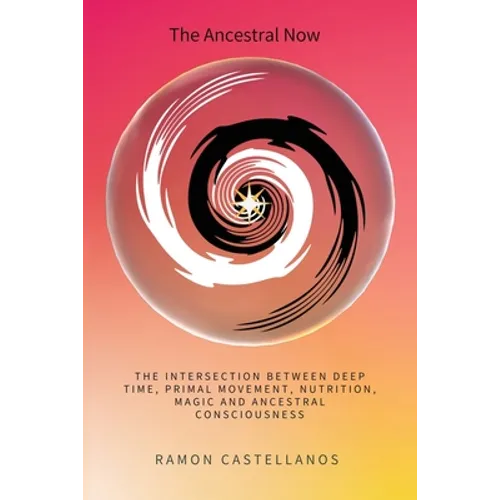 The Ancestral Now