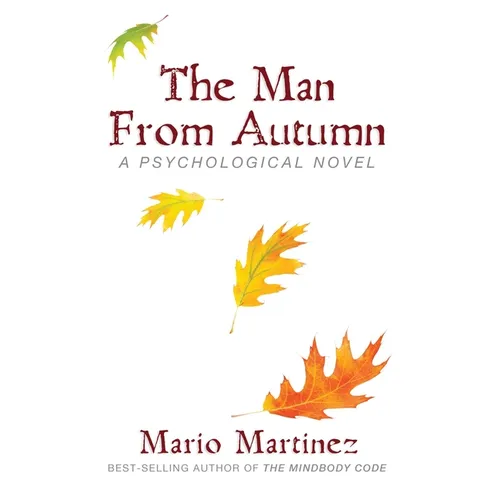 The Man From Autumn: A Psychological Teaching Novel