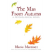 The Man From Autumn: A Psychological Teaching Novel