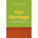 Our Heritage: The Past in the Present of African-American and African Existence
