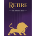 Retire The Wright Way