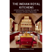 The Indian Royal Kitchens