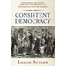 Consistent Democracy: The Woman Question and Self-Government in Nineteenth-Century America
