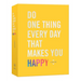 Do One Thing Every Day That Makes You Happy: A Journal