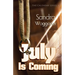 July is Coming