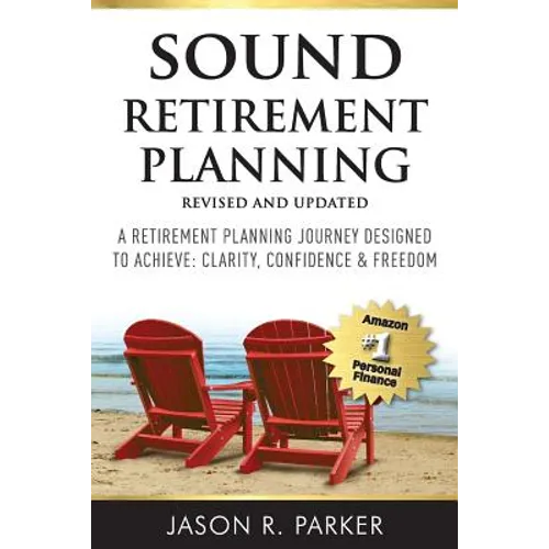 Sound Retirement Planning: A retirement planning journey designed to achieve clarity, confidence & freedom.