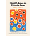 Health Law as Private Law