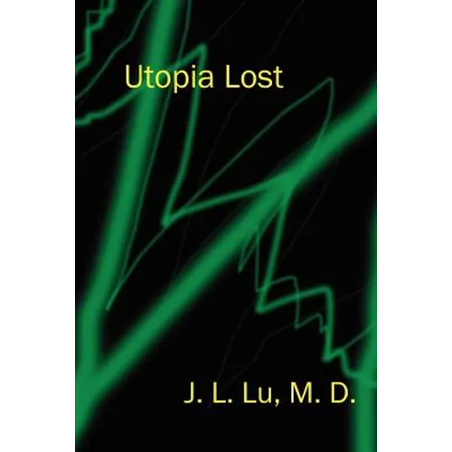Utopia Lost