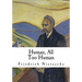 Human, All Too Human: A Book for Free Spirits