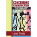 Concerning Communication: Epic Quests and Lyric Excursions Within the Human Lifeworld