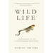 Wild Life: Adventures of an Evolutionary Biologist