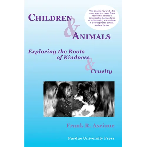 Children & Animals: Exploring the Roots of Kindness & Cruelty