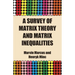 A Survey of Matrix Theory and Matrix Inequalities