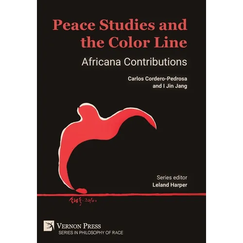 Peace Studies and the Color Line: Africana Contributions